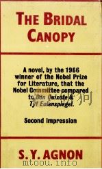 The bridal canopy   1968  PDF电子版封面    S. Y. Agnon ; translated by I. 