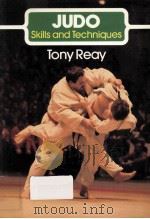 Judo : skills and techniques  Skills and techniques   1987  PDF电子版封面    Tony Reay 