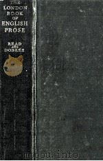 The London book of English prose   1931  PDF电子版封面    Herbert Read and Bonamy Dobree 