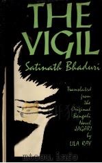 The vigil   1965  PDF电子版封面    Satinath Bhaduri ; Translated 