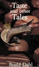 Taste and other tales   1979  PDF电子版封面    Roald Dahl 