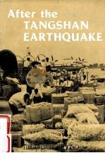 After the tangshan earthquake:how the Chinese people overcame a major natural disaster   1976  PDF电子版封面     