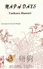 Map of days  1st ed.   1996  PDF电子版封面    Tanikawa Shuntaro ; translated 