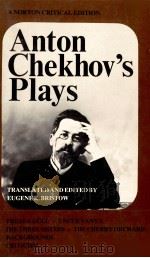 Anton Chekhov's plays  1st ed.   1977  PDF电子版封面    Eugene K. Bristow 