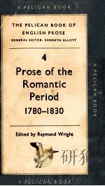 Prose of the Romantic Period 1780-1830   1956  PDF电子版封面    Raymond Wright 