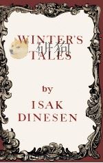 Winter's tales   1942  PDF电子版封面    Isak Dinesen 