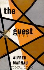The guest : a novel   1956  PDF电子版封面    Alfred Marnau 