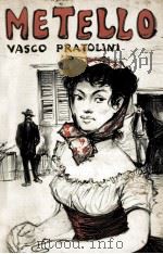 Metello : a novel   1968  PDF电子版封面    Vasco Pratolini ;translated fr 