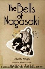 The bells of Nagasaki   1984  PDF电子版封面    Takashi Nagai ; translated by 
