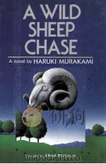 A wild sheep chase   1989  PDF电子版封面    Haruki Murakami ; translated b 