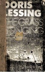 The grass is singing   1950  PDF电子版封面    Doris Lessing 