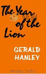 The year of the lion : a novel   1974  PDF电子版封面    Gerald Hanley 