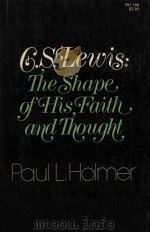 C. S. Lewis : the shape of his faith and thought  1st ed.（1976 PDF版）