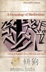 A genealogy of modernism:a study of English literary doctrine 1908-0922（1984 PDF版）