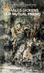 Our Mutual Friend   1971  PDF电子版封面    Charles Dickens 