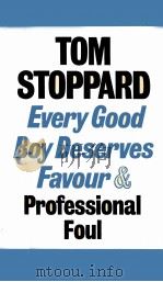 Every good boy deserves favour and professional foul   1978  PDF电子版封面    Tom stoppard 