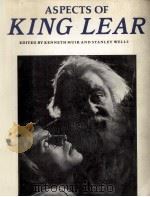 Aspects of King lear   1982  PDF电子版封面    Kenneth Muir 