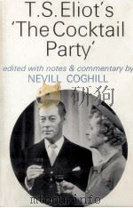 T.S.Eliot's the cocktail party   1974  PDF电子版封面    Nevill Coghill 