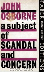 A subject of scandal and concern   1964  PDF电子版封面    John Osborne 
