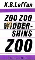 Zoo zoo widder-shins zoo   1969  PDF电子版封面    K.B.Laffan 