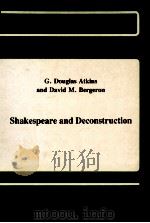 Shakespeare and deconstruction   1988  PDF电子版封面    G. Douglas Atkins and David M. 