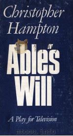 Able's will   1979  PDF电子版封面    christopher Hampton 
