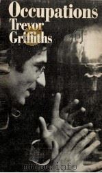 Occupations   1972  PDF电子版封面    Trevor Griffiths 