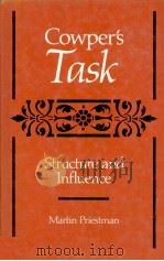 Cowper's task:structure and influence   1983  PDF电子版封面    Martin Priestman 