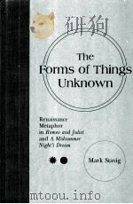 The forms of things unknown : Renaissance metaphor in Romeo and Juliet and A midsummer night's（1995 PDF版）