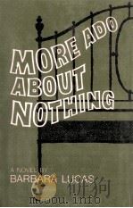More ado about nothing : a very slight domestic comedy（1969 PDF版）