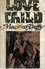 Love child   1971  PDF电子版封面    Maureen Duffy 