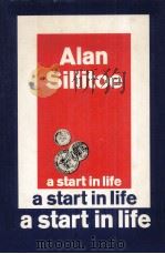 A Start in Life   1970  PDF电子版封面    Alan Sillitoe 