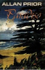 Paradiso : a novel   1972  PDF电子版封面    Allan Prior 