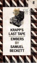 Krapp's last tape and embers   1959  PDF电子版封面    Samuel Bekett 