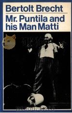 Mr. Puntila and his man matti   1977  PDF电子版封面    Bertolt Brecht 
