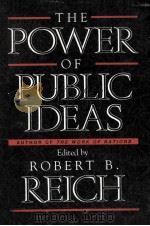 The Power of public ideas   1990  PDF电子版封面  0674695909   