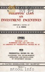 Philippine laws on investment incentives   1880  PDF电子版封面    Compiled &F.D.pinpin 