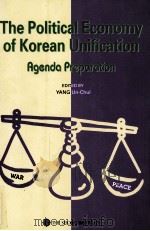 The Political Economy of Korean Unification Agenda preparation（1998 PDF版）