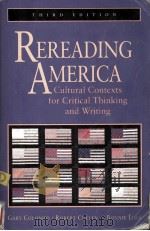 Rereading America : cultural contexts for critical thinking and writing   1995  PDF电子版封面  0312101392   