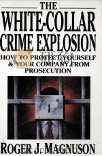 The white collar crime explosion : how to protect yourself and your company from prosecution（1992 PDF版）