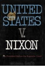 United States v. Nixon; the President before the Supreme Court.   1974  PDF电子版封面    Introductory essay by Alan Wes 