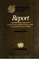 Report on the work of the organization from the ... session of the General Assembl   1993  PDF电子版封面    Secretary-General of the Unite 