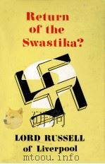 Return of the swastika?   1968  PDF电子版封面    Lord Russell of Liverpool 