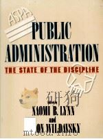 Public administration : the state of the discipline（1990 PDF版）