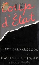 Coup d'etat : a practical handbook   1979  PDF电子版封面    Edward Luttwak 