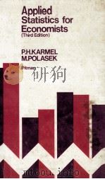 Applied statistics for economists  3rd ed.   1970  PDF电子版封面    P. H. Karmel and M. Polasek 