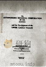 The autonomous regional corporation of the Cauca and the development of the upper Cauca valley（1955 PDF版）