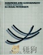 Business and government  3rd ed.   1989  PDF电子版封面    H. Craig Petersen 