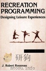 Recreation programming : designing leisure experiences（1995 PDF版）