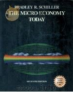 The micro economy today  7th ed.   1997  PDF电子版封面    Bradley R. Schiller 